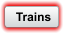 Trains